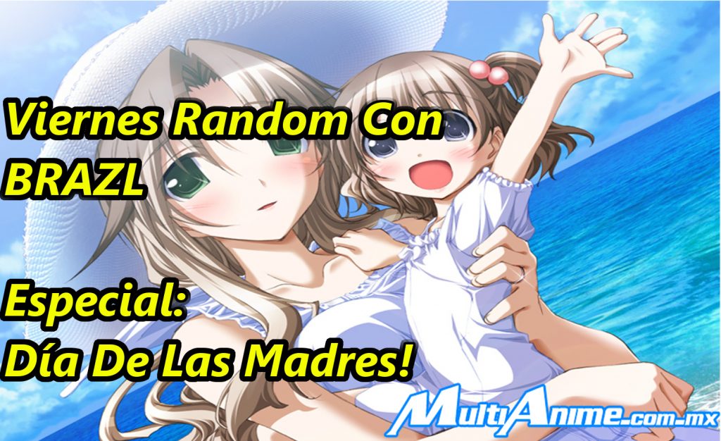 Viernes Random Con BRAZL | Especial día de las madres